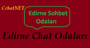 Edirne Chat Odaları